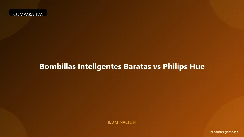 Bombillas E14 Inteligentes Baratas vs Philips Hue
