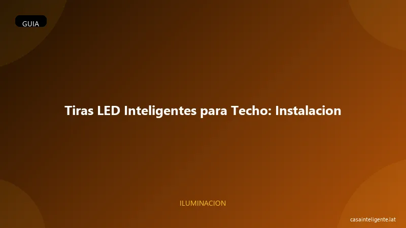 Tiras LED Exterior: Guia de Instalacion